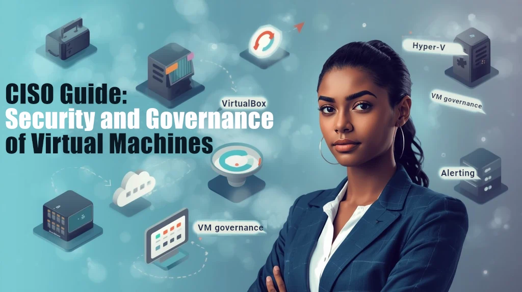Guide RSSI : sécurité et gouvernance des machines virtuelles